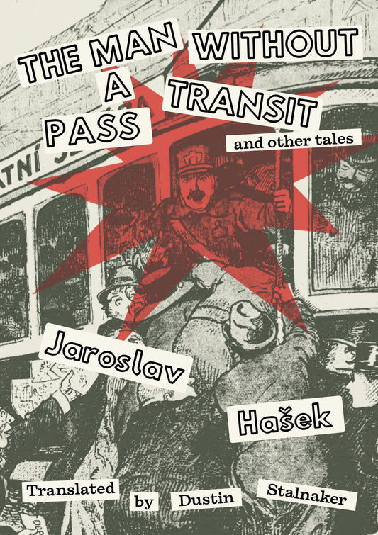 The Man Without a Transit Pass - Jaroslav Hašek